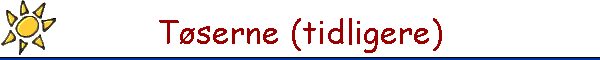 T�serne (tidligere)